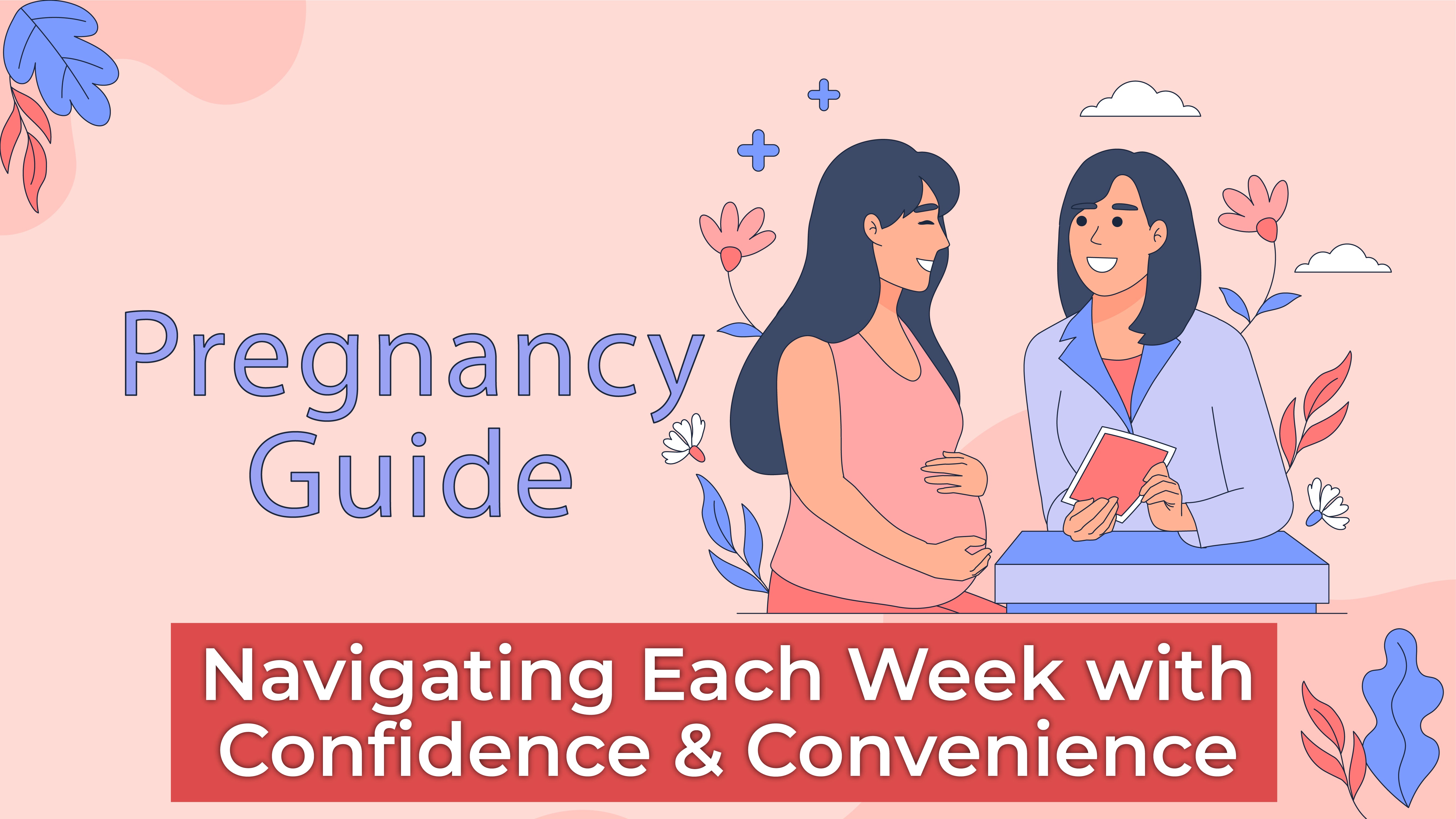 Pregnancy Guide: Navigating Each Week with Confidence and Convenience | MamaApp.co
