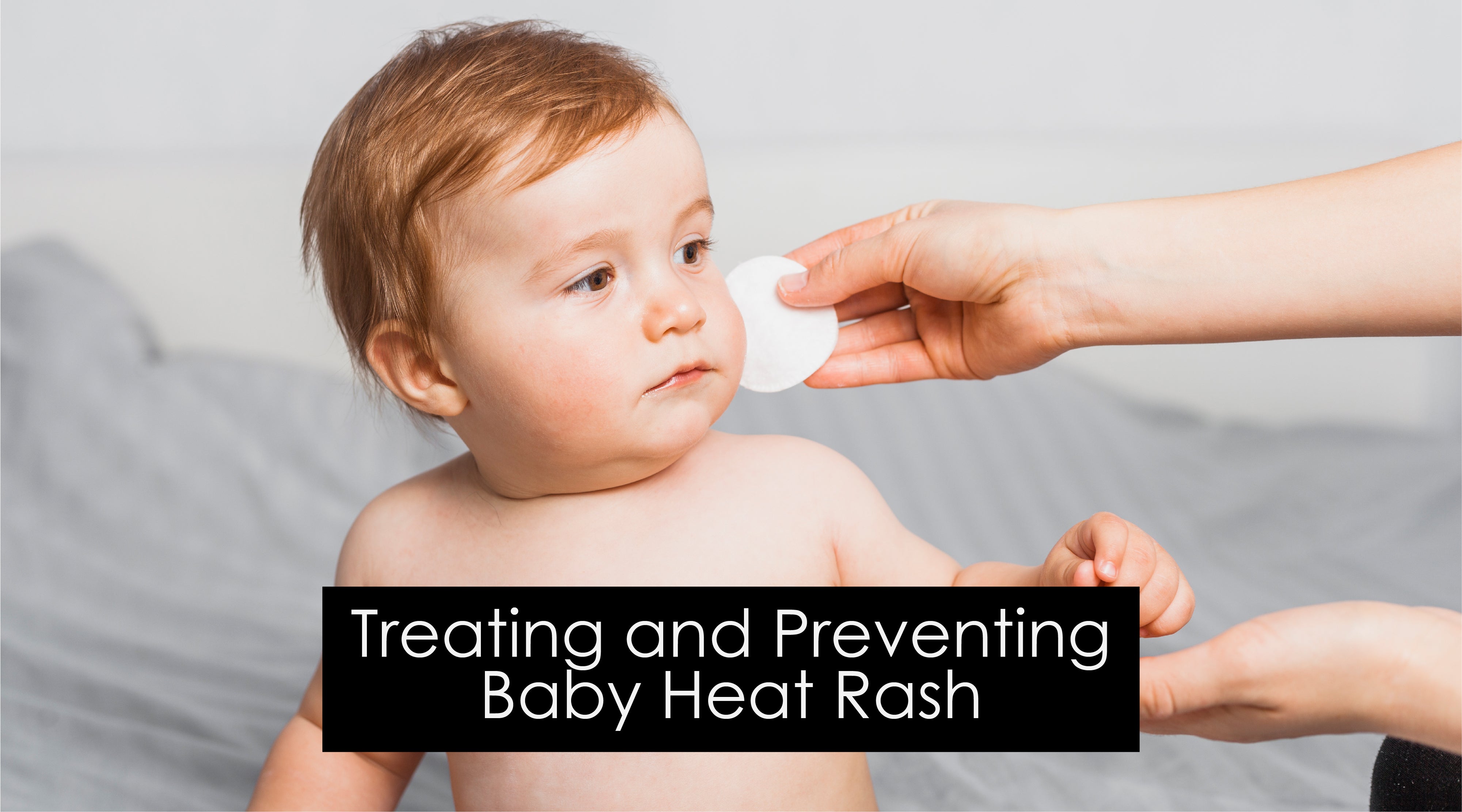 Cooling Comfort: Treating and Preventing Baby Heat Rash