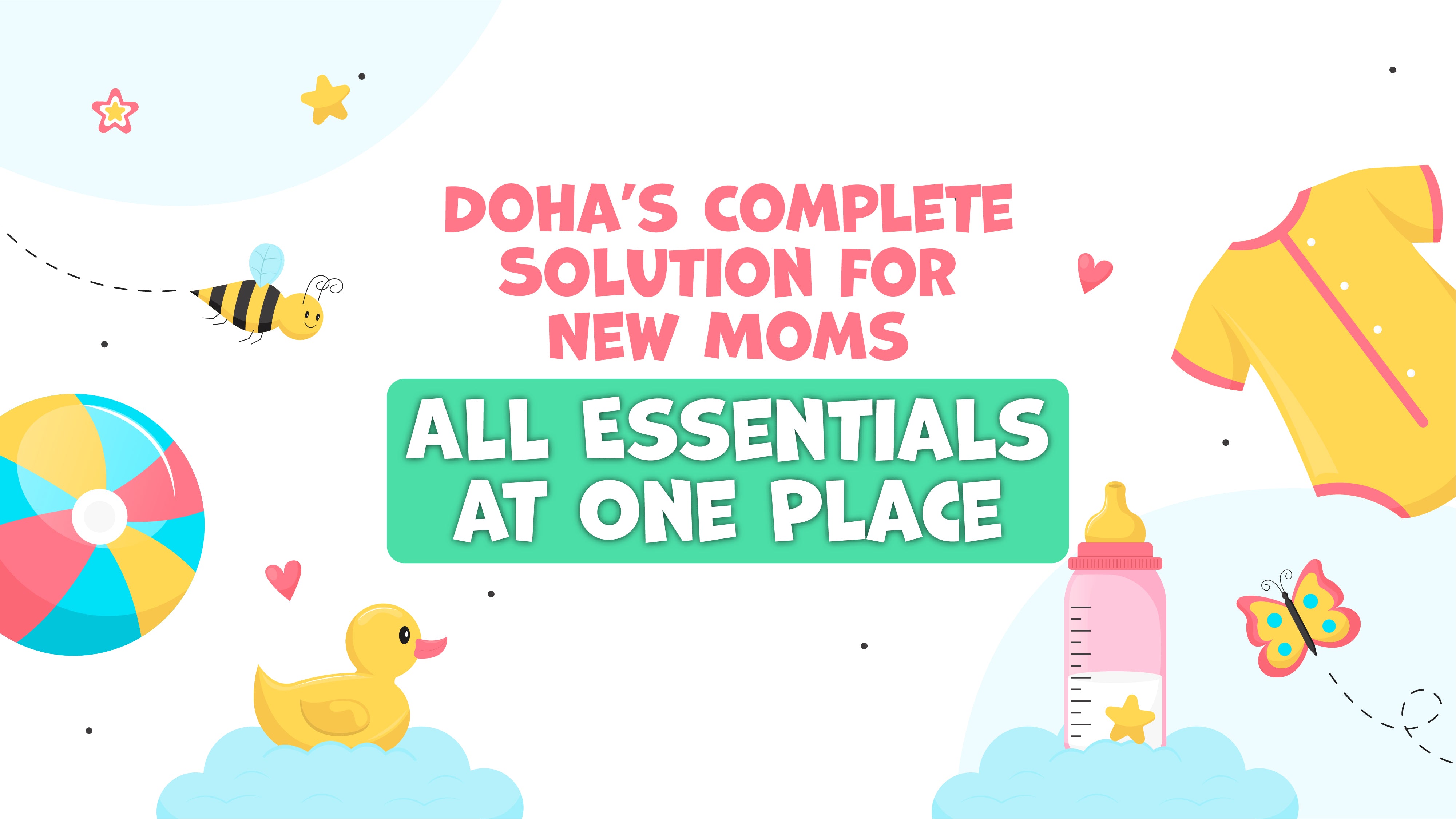 Doha's Complete Solution for New Moms: All Essentials at One Place