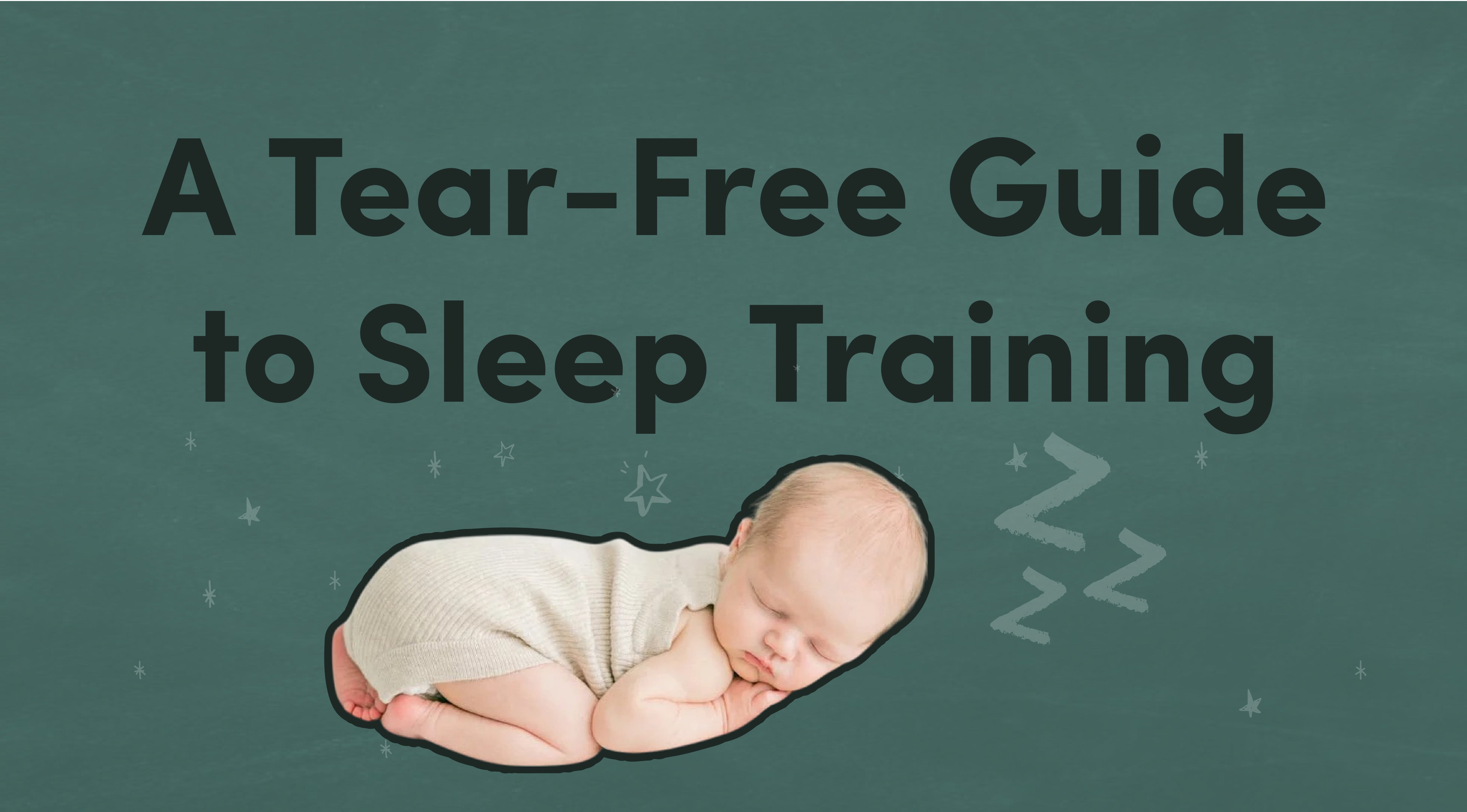 A Tear-Free Guide to Sleep Training