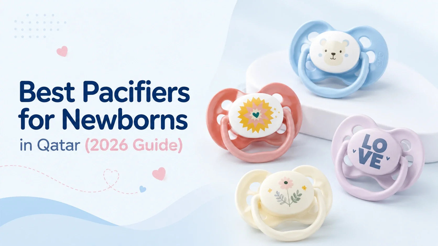 Best Pacifiers for Newborns in Qatar (2026 Guide)